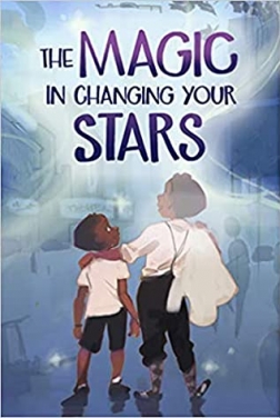 The Magic in Changing Your Stars  (2021)